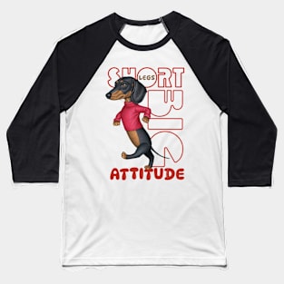 Short Legs Big Attitude Baseball T-Shirt